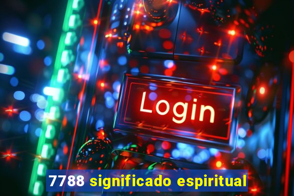 7788 significado espiritual